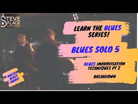 Learn How To Guitar Improvise The Blues:  Solo 5 Breakdown