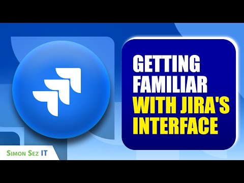 Jira Beginners Guide: Getting Familiar with Jira's Interface