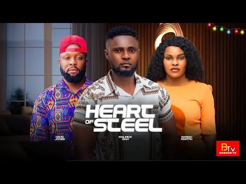 HEART OF STEEL (New Movie) MAURICE SAM, SARIAN MARTIN, DAVID JONES - 2024 LATEST NIGERIAN MOVIE