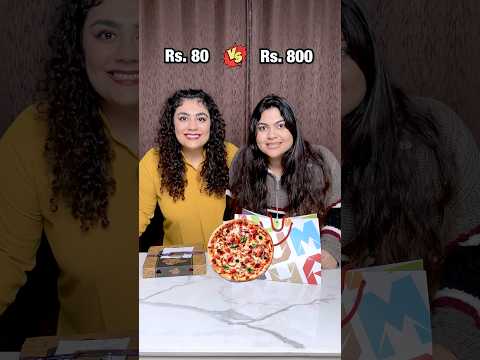 Rs. 80 vs. Rs. 800 Pizza! Cheap vs. Expensive Food Challenge! #foodchallenge #thakursisters