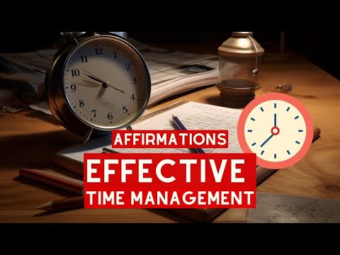 Boost Productivity and Success with Powerful Time Management Affirmations for Workers and Employees