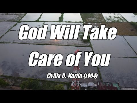 God Will Take Care of You - acapella with lyrics