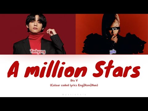 (Karaoke Ver) BTS V(김태형) and You(당신) 'A million stars' (Color coded lyrics Eng|Rom|Han)