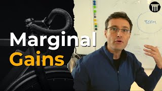 What is marginal gains? Why do people use it in the wrong way? How do you get started with it?