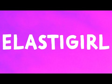 LISA - Elastigirl (Lyrics)