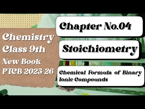 Chemical Formula of Binary Ionic Compounds|Chapter 4|Lecture 4|Chemistry new book class 9th 2025-26