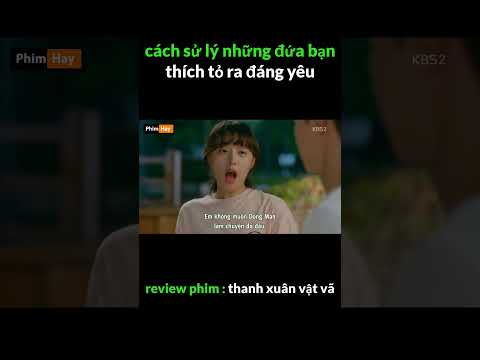 Review phim Thanh Xuân Vật Vã 1