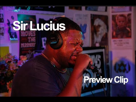 Sir Lucius: Preview Clip (Local Vibes)