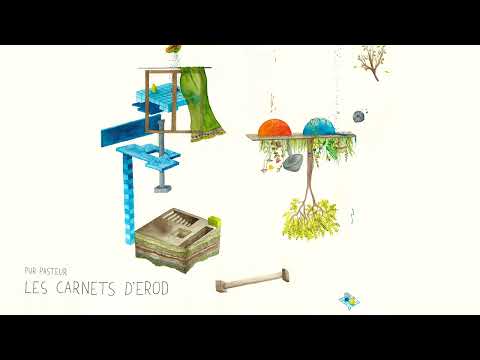 Pur Pasteur - Les Carnets d'Erod (Official album video)