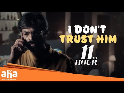 I Don't Trust Him | 11th HOUR | Tamannaah | Praveen Sattaru | Priya | Telugu Web Series | Aha Video