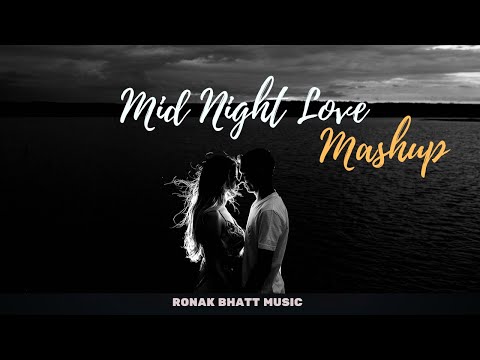 Midnight Mashup | Nonstop Jukebox | Night Drive | Love Mashup | Romantic Mashup | Arijit | kk | atif