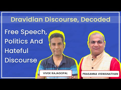 Free Speech, Politics And Hateful Discourse, Discussed l Vivek Rajagopal, Prasanna Viswanathan