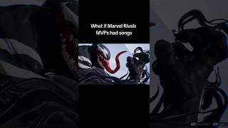 What if Marvel Rivals MVPs has songs #marvelrivals #marvel