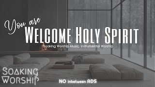 Worship by the Fire | Peaceful Soaking Music for Bible Study, Prayer & Meditation