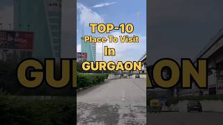 Top 10 places to visit in  Gurgaon ## Gurgaon visiting places......