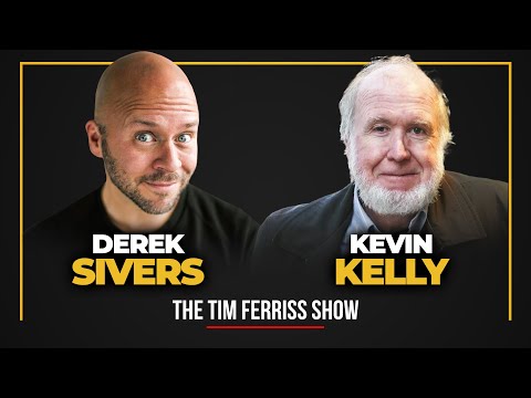 Derek Sivers and Kevin Kelly — The Tim Ferriss Show