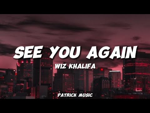 Wiz Khalifa - See you again ( Lyrics )