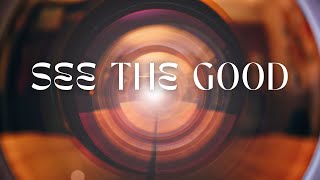 See the Good | Pastor Anthony Wade | Faith Building Church