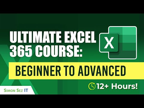 Excel 365 Beginner to Advanced - 12 Hours