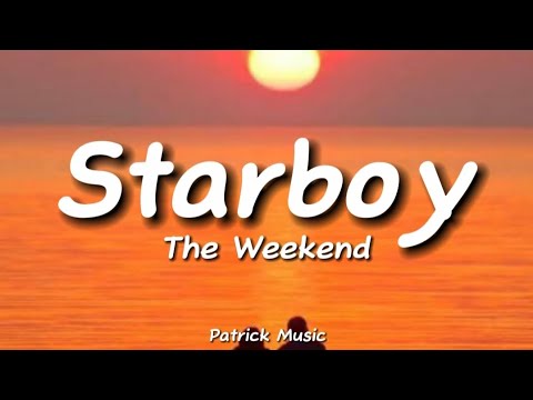 The Weekend - Starboy ( Lyrics )