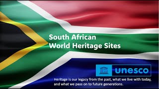 World Heritage Sites of South Africa Gr 12 Tourism