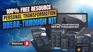 Transform Your Life with my FREE Personal Transformation Breakthrough Kit | Download in Description