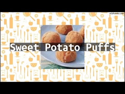 Recipe Sweet Potato Puffs