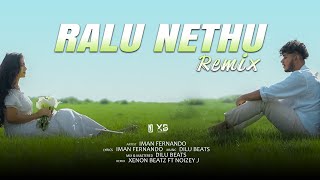 Ralu Nethu (Remix) - Iman Fernando | Xenon BeatZ Ft. NOIZEY J | Kavee Dz