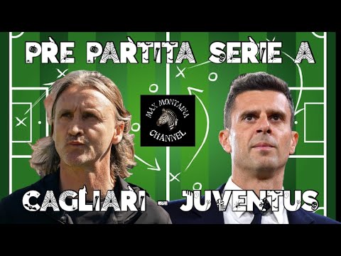 CAGLIARI   JUVENTUS   PRE PARTITA