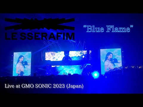 LE SSERAFIM (르세라핌) “Blue Flame” Live at GMO SONIC 2023 (Japan)