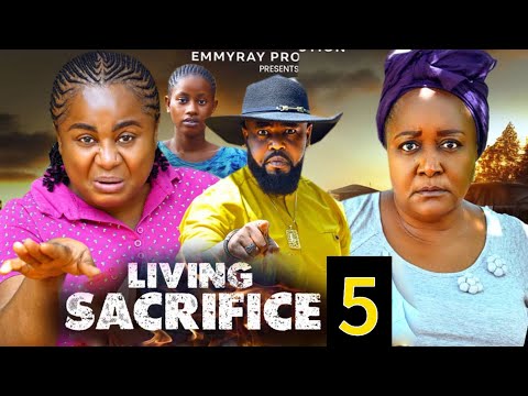 LIVING SACRIFICE SEASON 5- (New Movie)Okoli /Sochi Infinity-2025 Latest Nigerian Nollywood Movie