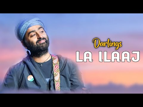 Arijit Singh: La Ilaaj (Lyrics) | Darlings | Alia Bhatt, Vijay Varma | Vishal Bharadwaj, Gulzar