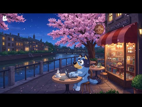 Bluey’s Springtime Café ☕ Relaxing Lofi Beats for Study, Work & Relax🌸 Relax & Unwind