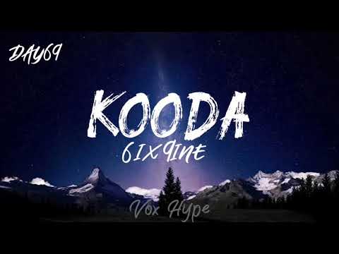 6IX9INE - Kooda (Lyrics)