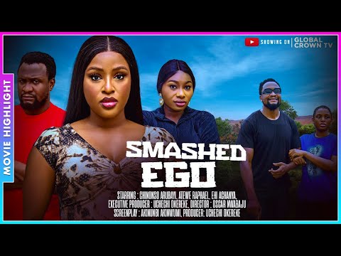 SMASHED EGO | A MUST-WATCH TRENDING NOLLYWOOD NIGERIAN MOVIE HIGHLIGHTS 2025