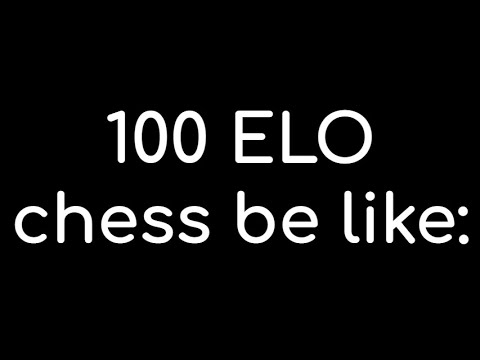 100 ELO chess be like...