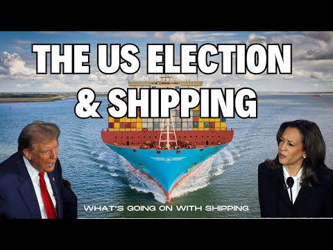 What a Harris or Trump Administration May Mean for Shipping?