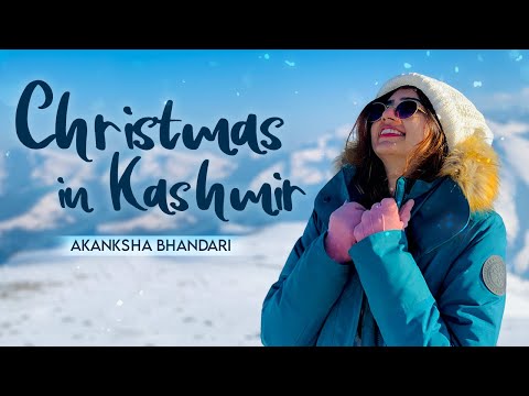 Christmas in Kashmir|2020|Akanksha Bhandari #ABvlogs