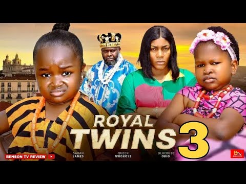 ROYAL TWINS 3 - QUEEN NWOKOYE, EBUBE OBIO, SARAH JAMES - 2025 LATEST NIGERIAN MOVIE