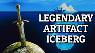 Legendary Artifacts Iceberg Explained