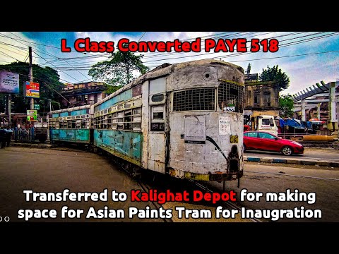 PAYE 518 Transferred to Kalighat Depot || Tramisane Specials #13