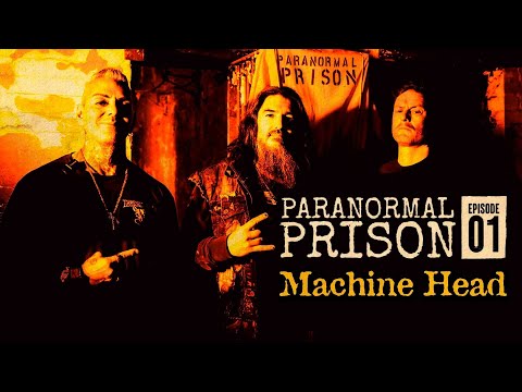 Machine Head's Robb Flynn Investigates a Haunted Prison | Paranormal Prison