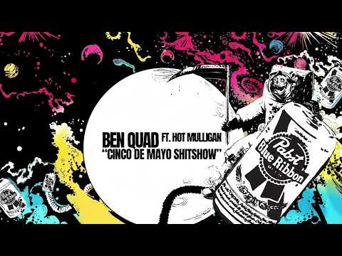 Ben Quad ft. Hot Mulligan "Cinco De Mayo Shit Show" (Marietta cover)