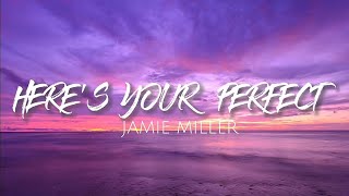 Here's Your Perfect - Jamie Miller (Lyrics) #lyrics #jamiemiller #heresyourperfect