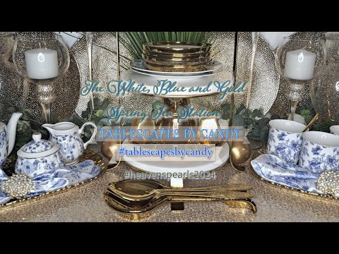 The White, Blue and Gold Spring Tea Station | 2024 Home Decor Ideas | Heavens Pearls 2024