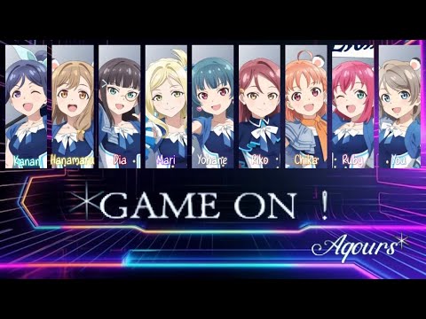 GAME ON! - Aqours (Color Coded, Rom, Kan, Eng)