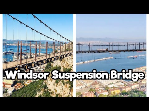 WINDSOR SUSPENSION BRIDGE GIBRALTAR-WALKING TOUR