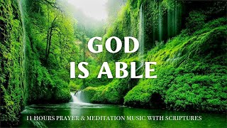 GOD IS ABLE | Worship & Instrumental Music With Scriptures | Christian Harmonies