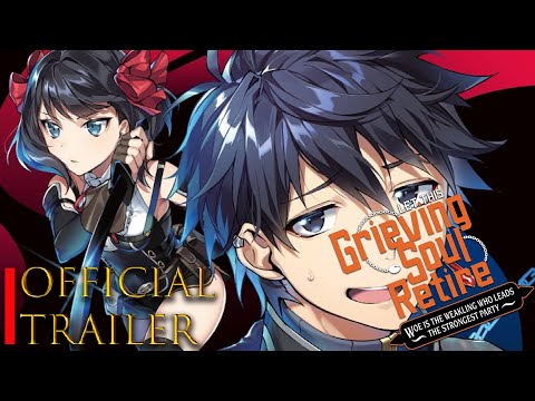 Let This Grieving Soul Retire #anime #trailer #top #manga #youtube