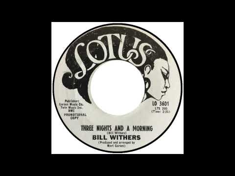 Bill Withers - Three Nights And A Morning - Raresoulie